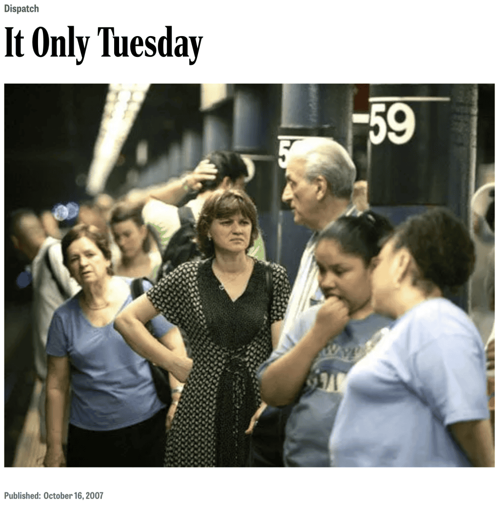 A screenshot of a famous article from The Onion. Labeled "Dispatch," the headline reads "It Only Tuesday," and there is a color photograph of concerned- and/or bored-looking people standing on a subway station platform. Beneath the photograph is the dateline "Published: October 16, 2007"